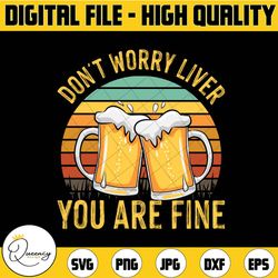 don't worry liver you're fine png retro beer drinking png, drinking png sublimation