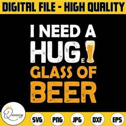 i need a huge glass of beer png, alcohol png, drinking, beer lover, beer glass png