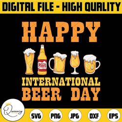 happy international beer day svg, cheers svg, beer team svg, drinking team svg, international beer day svg