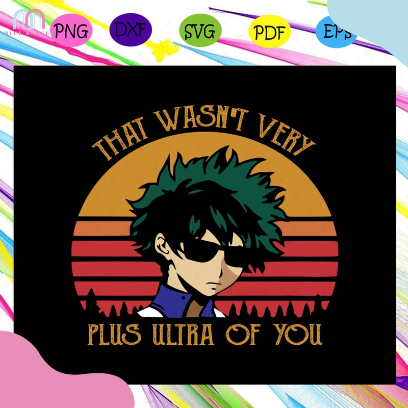 That-Wasn-t-Very-Plus-Ultra-Of-You-Svg-TD13082020.jpg