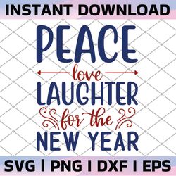 peace love laughter for the new year svg,  red white blue stars stripes svg clipart clip art digital cut files fourth