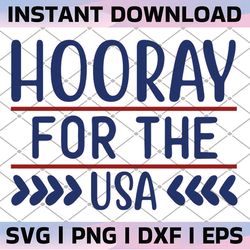 hooray for the usa svg cut file, printable vector clip art, 4th of july shirt, independence day, usa