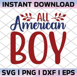 all american boy svg, america, patriotic, all american family, 4th of july, cutting files for use with silhouette cameo