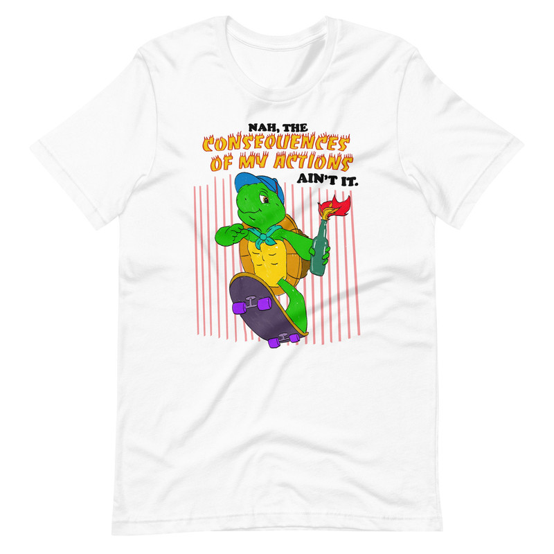 Consequences Unisex t-shirt - 5.jpg