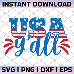 usa y'all svg cut file printable vector clip art 4th of july svg png independence day svg print sublimation