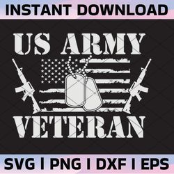 us army veteran svg, cricut, eps, png, dxf, ai, silhouette cameo, veteran day svg, proud veteran svg, dad veteran svg