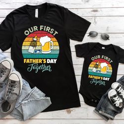 our first fathers day together, father and baby shirt, matching shirt for dad and son