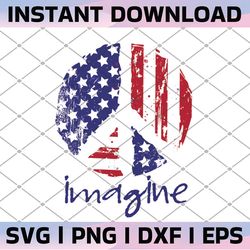 imagine peace american flag peace sign 4th of july svg independence day svg, memorial day svg