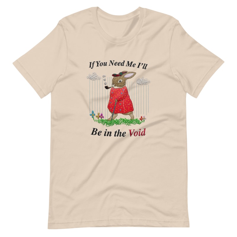 I'll Be in the Void (Not Embroidered) Unisex t-shirt - 4.jpg