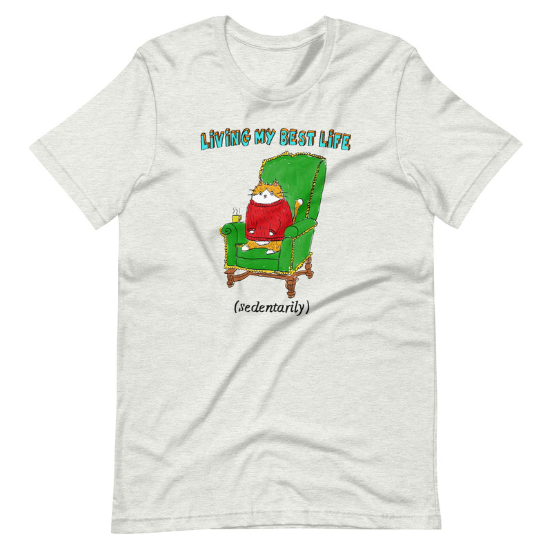 Living My Best Life Unisex t-shirt - 4.jpg