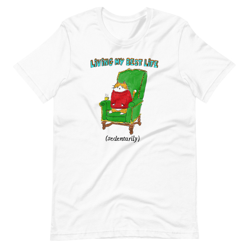 Living My Best Life Unisex t-shirt - 5.jpg