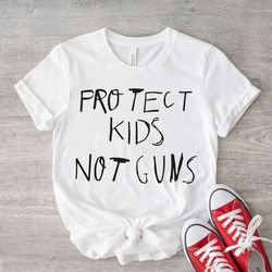 protect kids not guns shirt, anti gun shirt, gun control shirt, end gun violence shir