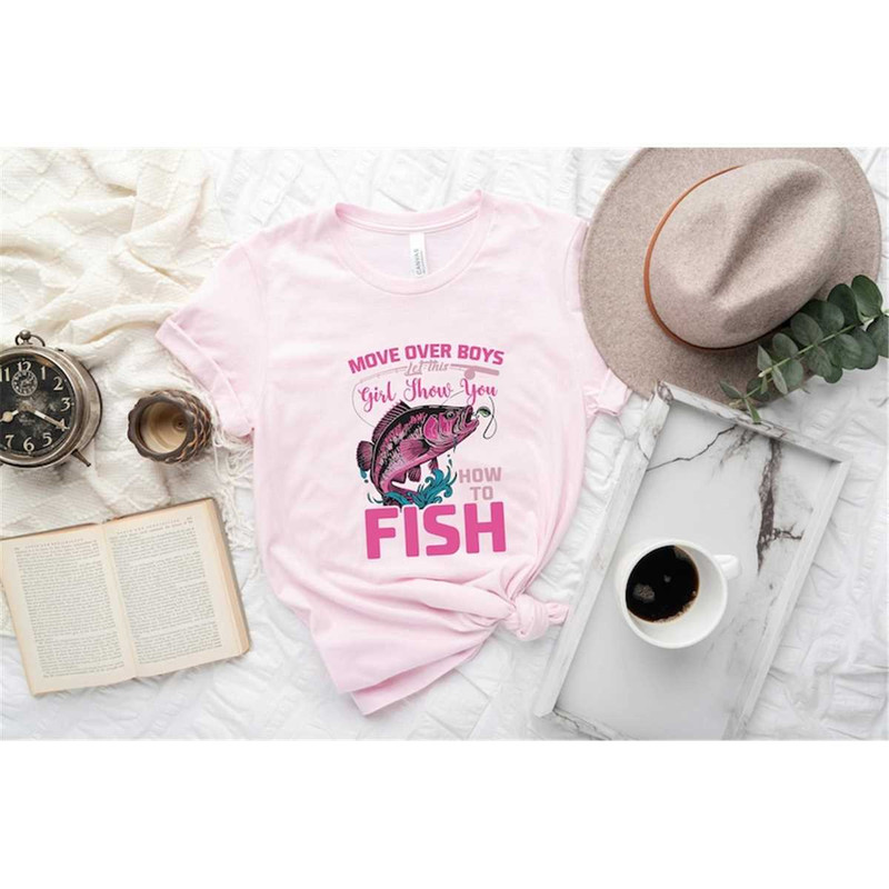 MR-762023163918-move-over-boys-let-this-girl-show-you-how-to-fish-shirt-gift-image-1.jpg
