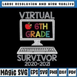 hello virtual sixth grade survivor  png - back to school png - 1st grade png , sublimation, transfer, digital download