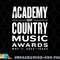 Academy of Country Music Awards - May 11 png, digital download copy.jpg