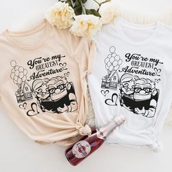 youre my greatest adventure shirt, pixar up t-shirt, carl and ellie shirt, up couple