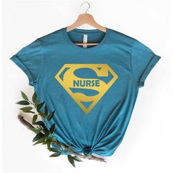 Super Nurse Shirt, Superhero Nurse, Nurse Shirt, Funny Nurse Gift, Hero Nurses, Gift For Nurses, Nurse Life Shirt, Nursi