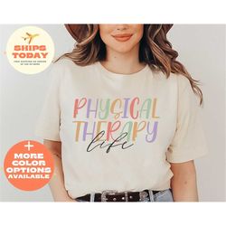 physical therapist shirt, physical therapy life shirt, gift for pt therapists, pt shirt gift, pta shirt, therapy shirt,