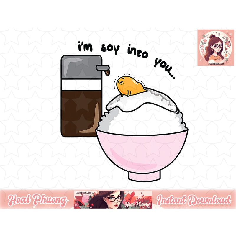 Gudetama I m Soy Into You Soy Sauce Egg Rice Bowl png, instant download.jpg