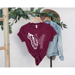 women empowerment shirt, they whispered to her shirt,i am the storm shirt,they whispered you cannot withstand the storm