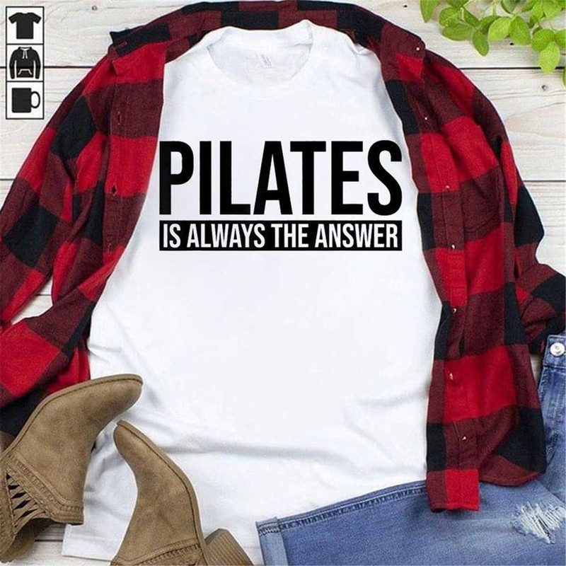 MR-762023174030-pilates-is-always-the-answer-pilates-workout-yoga-tshirt-image-1.jpg
