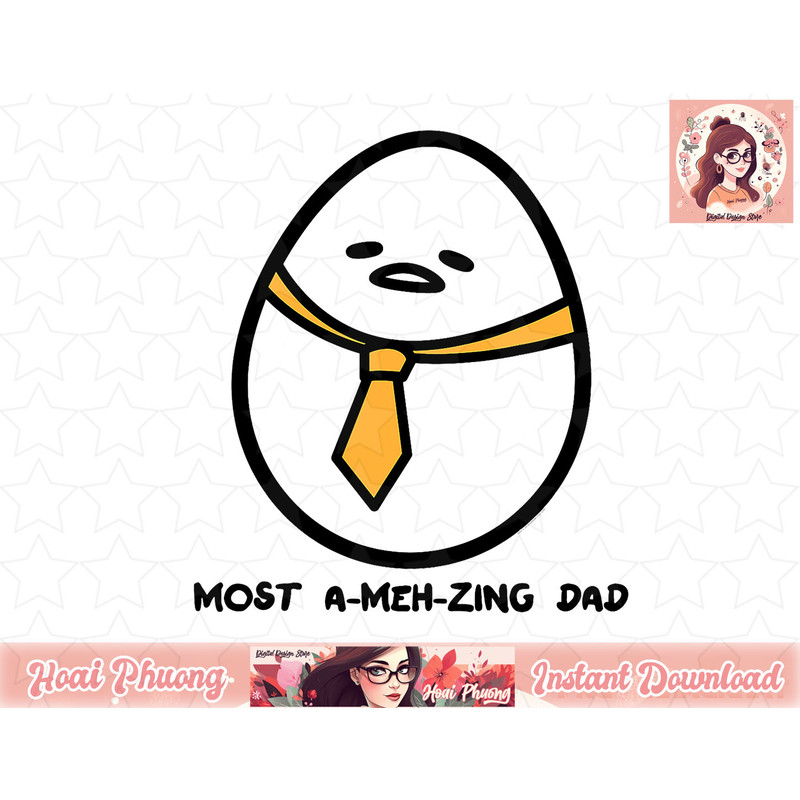 Gudetama the Lazy Egg Amazing Meh Dad Best Dad Father s Day png, instant download.jpg