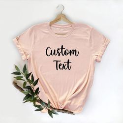 custom shirts, custom text, custom shirt, customized shirts, customize tshirt, custom tee, custom to shirts, make your o
