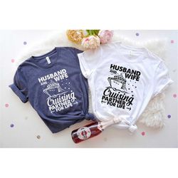husband and wife shirt, husband and wife cruising partners for life shirt, cruise vacation shirt, cruise shirt, husband