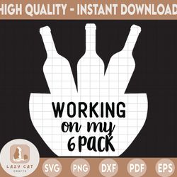working on my 6 pack svg, beer six pack cut file, beer quote cut file, alcohol beer svg, beer svg for silhouette and cri
