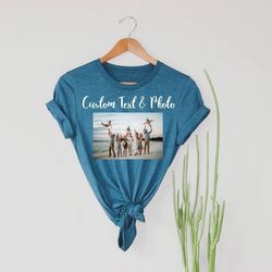 custom text and photo shirt, custom photo shirt, custom text shirt, photo shirt, customized photo shirt, make your own s