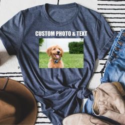 custom text and photo shirt, personalized shirt, custom text shirt, family photo shirt, customized photo, make your own