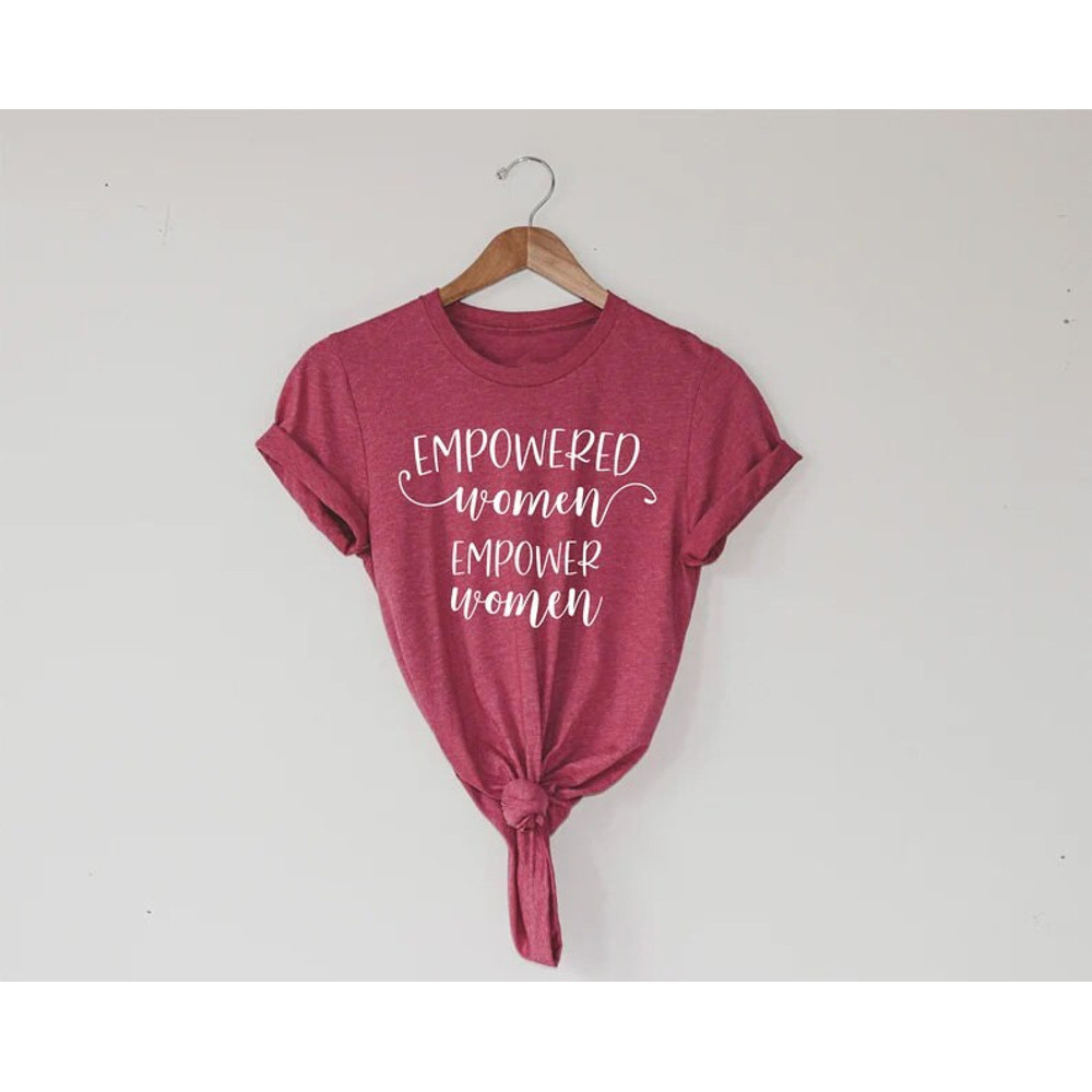 Empowered Women Empower Women, Empowering Girls Shirt, Feminist Shirt, Girl Power Shirt, Feminism Shirts, Grl Pwr Shirt, Crew Shirt - 2.jpg