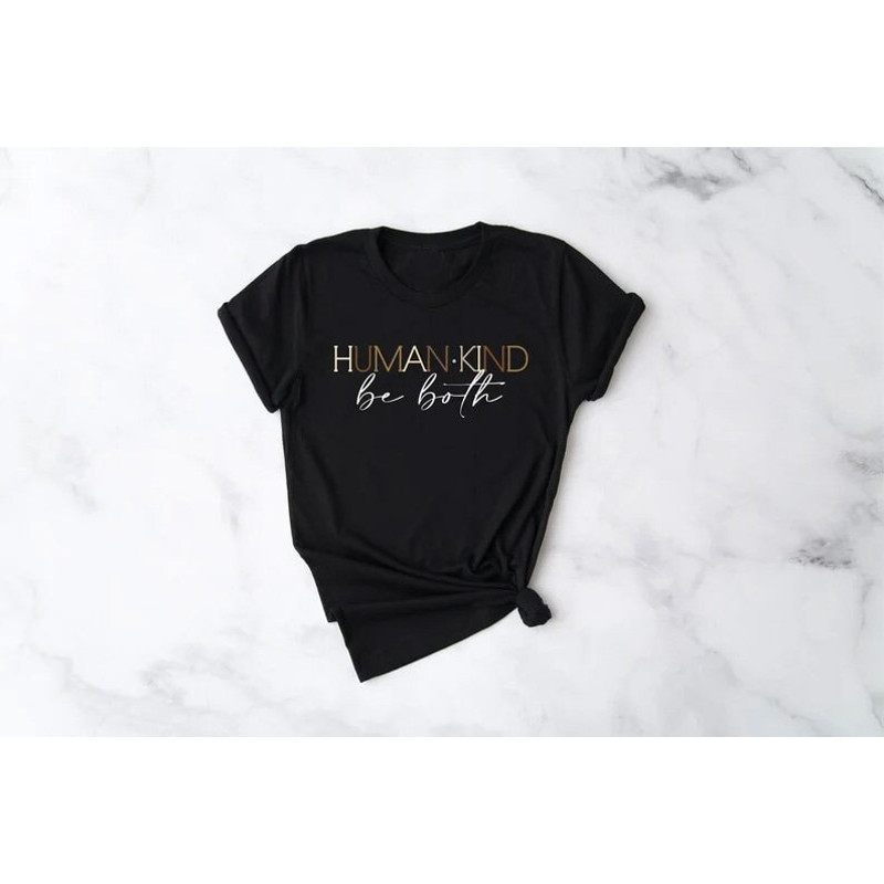 Humankind be both shirt, Humankind tee, Be kind tee, Kindness Shirt, Be Kind Shirt, Teacher Shirt, Anti-Racism Shirt, Be kind tee, Be kind - 1.jpg