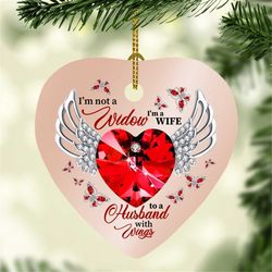 xmas ornaments, i'm not a widow i'm a wife to a husband with wings red butterfly heart ornament - husband memorial ornam