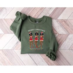 merry christmas sweatshirt,merry christmas melanin shirt,friends christmas tee,family christmas tee,christmas gift,santa