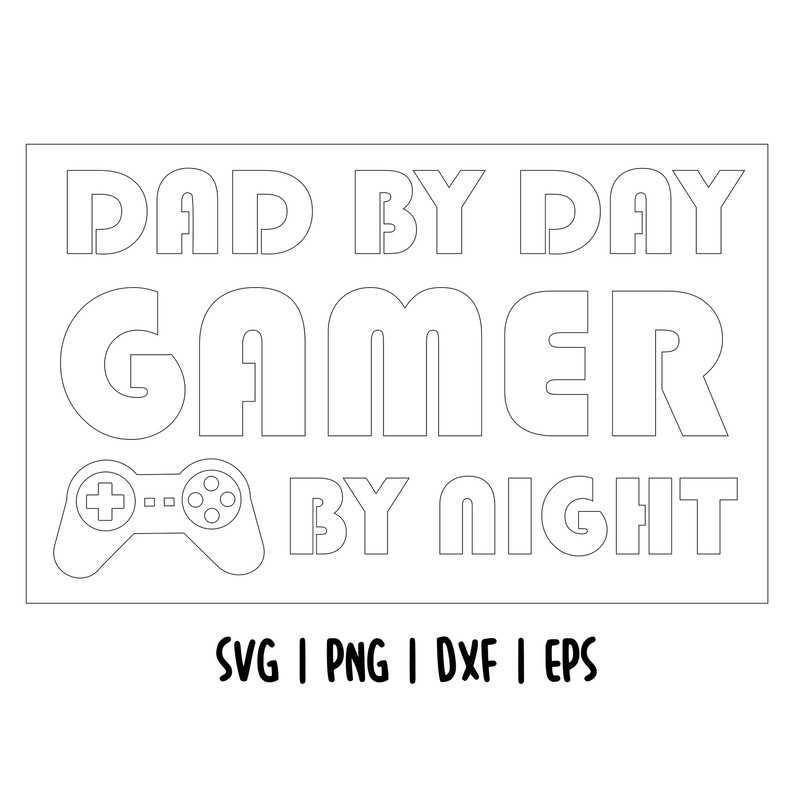 Dad by day Gamer By night 2.jpg