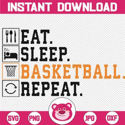 funny basketball for men women team sport basketball player svg, eat sleep basketball repeat svg, basketball saying phra