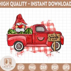 it is summer y'all sublimation summer png, watermelon png, truck png,  gnome png, sublimation designs downloads