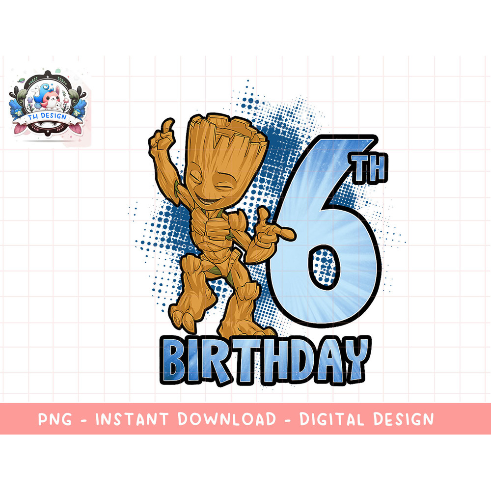 Marvel Guardians Of The Galaxy Baby Groot 6th Birthday png, sublimation.jpg