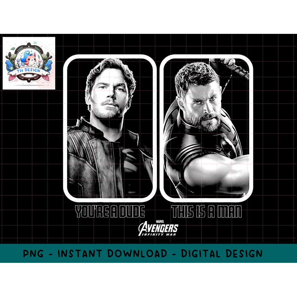 Marvel Infinity War Star-Lord Thor Is A Man Graphic T-Shirt png, sublimation.jpg