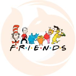 dr seus friends funny friends dr seuss day svg cutting files
