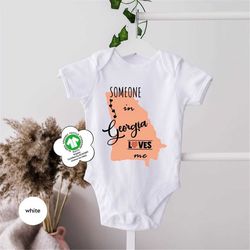 someone in georgia loves me onesie, georgia organic cotton onesie, georgia loved bodysuit, long distance kids gift, stat