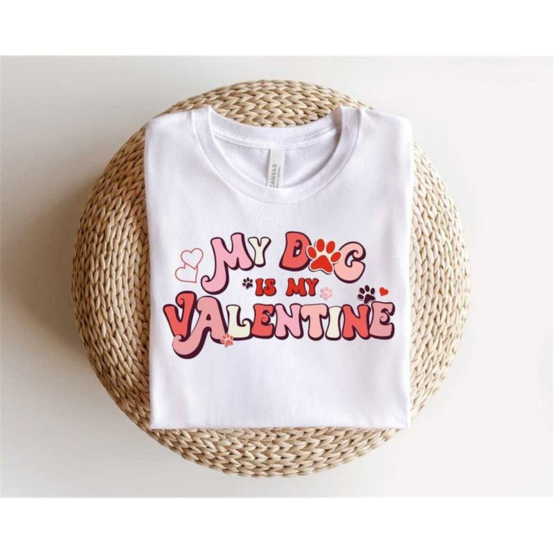MR-862023105745-my-dog-is-my-valentine-shirtpaw-love-shirtvalentines-image-1.jpg