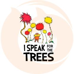 i speak for the trees svg best graphic designs cutting files