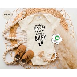 every dog needs a baby onesie, organic cotton baby bodysuit, cute animal onesie, natural baby onesie, pet dog baby unise