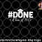 DONE Class of 2023 for senior year graduate and graduation png, digital download copy.jpg