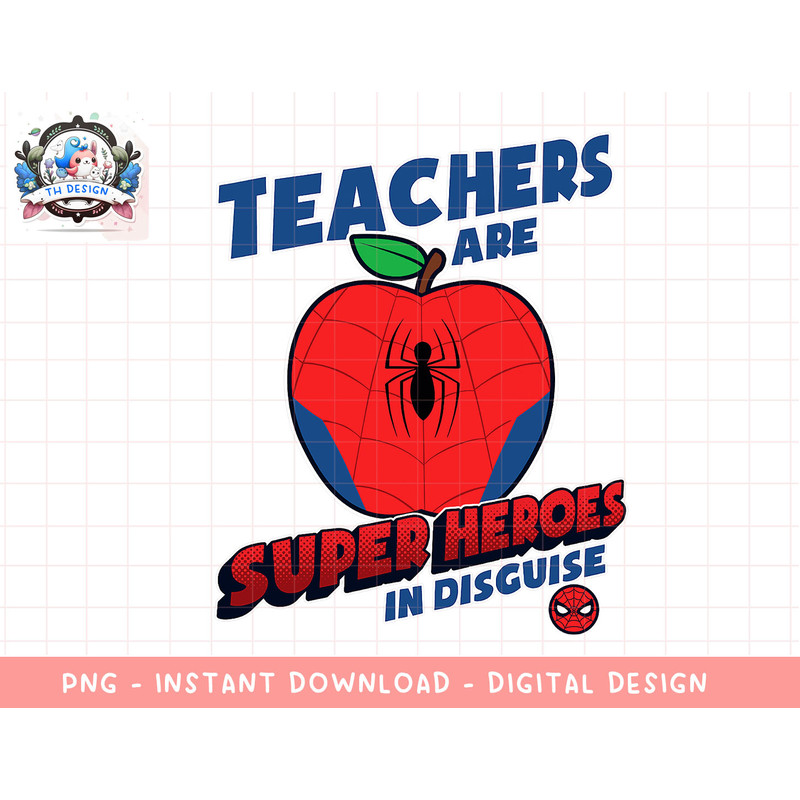 Marvel Teachers Are Super Heroes In Disguise Spider-Man png, sublimation.jpg