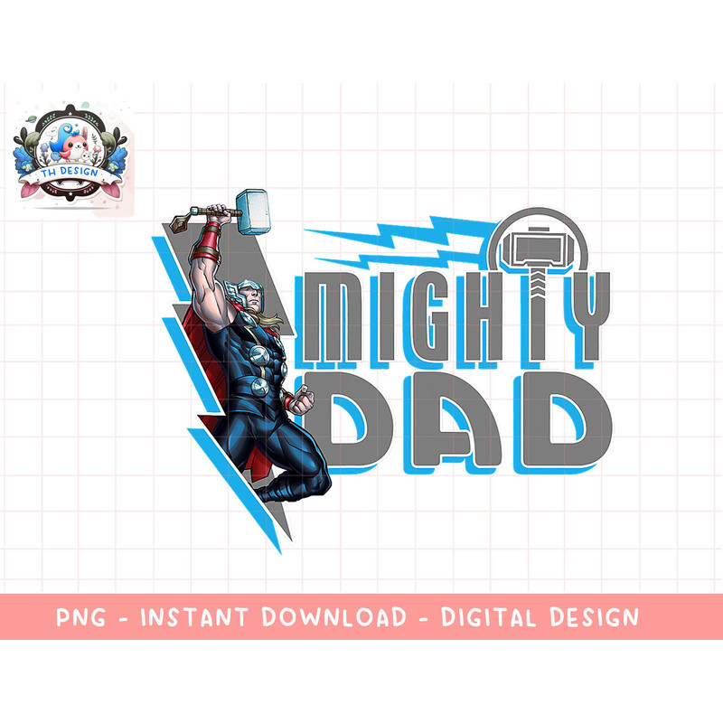 Marvel Thor Mighty Dad Father’s Day Men s png, sublimation.jpg