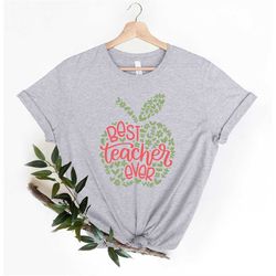 best teacher ever shirt, cute teacher shirt, teacher apple shirt, teacher appreciation tee, teacher life shirt, gift tea