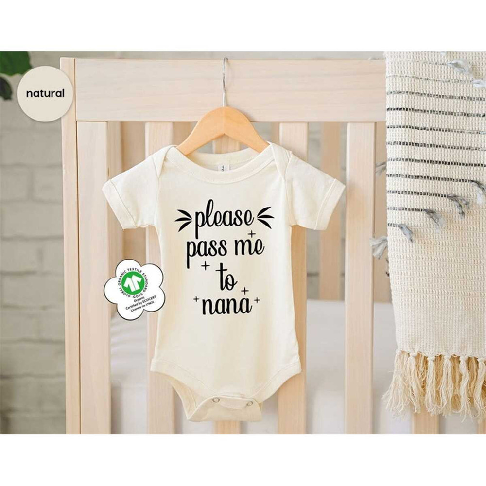 MR-86202311334-funny-nana-organic-cotton-onesie-please-pass-me-to-nana-baby-image-1.jpg